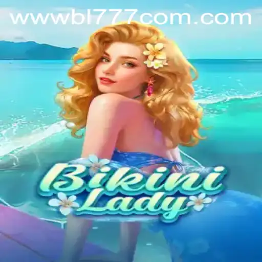 Explore the Exciting Adventure of BikiniLady - A Dive into the BL777.COM Phenomenon