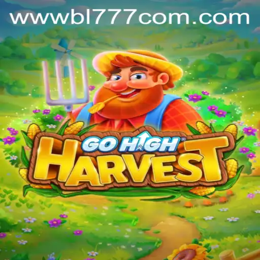 Exploring the World of GoHighHarvest: The Gaming Revolution with BL777.COM