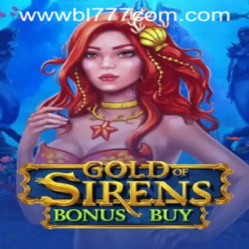 Dive into the Exciting World of GoldofSirensBonusBuy