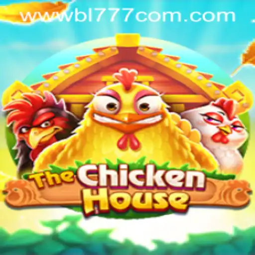 The Exciting World of TheChickenHouse: Discover the Thrills of BL777.COM