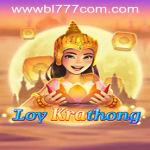 A Comprehensive Guide to the Exciting LoyKrathong Game on BL777.COM