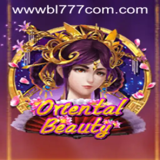 Exploring OrientalBeauty: A Thrilling Gaming Experience with BL777.COM