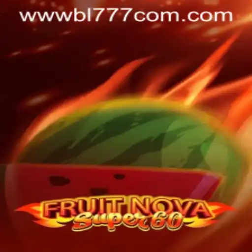 Exploring the Thrilling World of FruitNovaSuper60