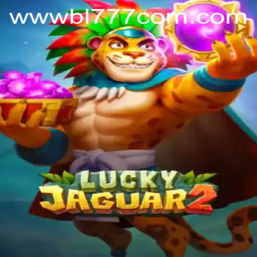 Discovering the Thrills of Luckyjaguar2: A Dive into BL777.COM's Exciting Game World