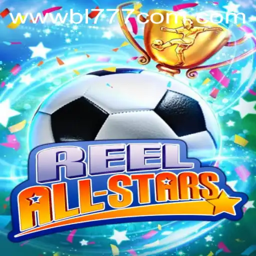 Discover the Thrilling World of ReelAllStars at BL777.COM
